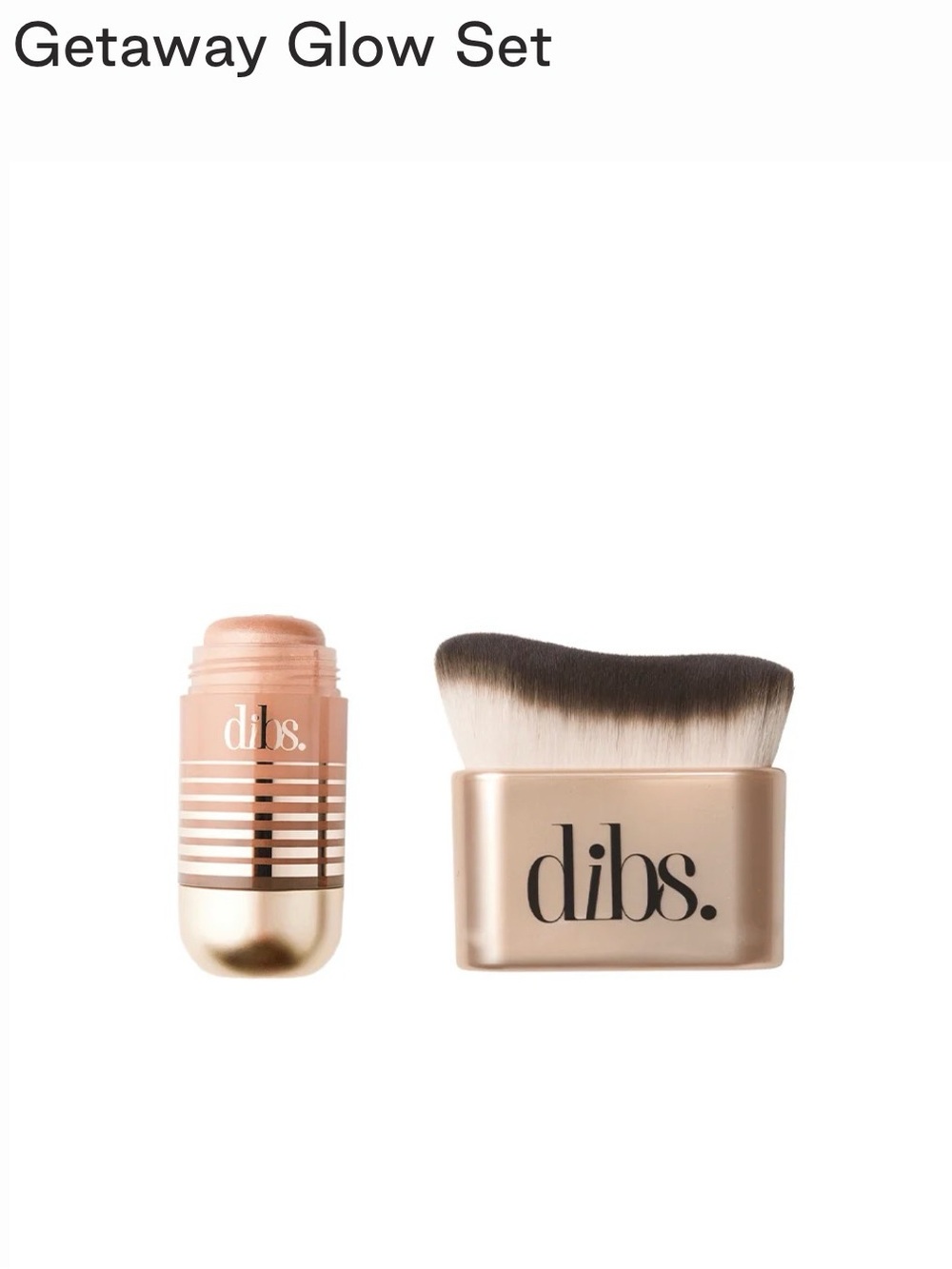 dibs. Getaway Glow Set